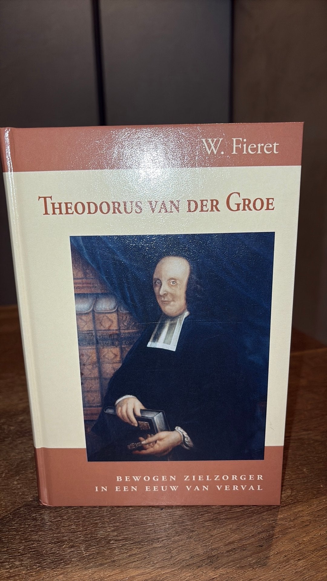 W. Fieret - Theodorus van der Groe, Boeken, Ophalen of Verzenden, Zo goed als nieuw, W. Fieret