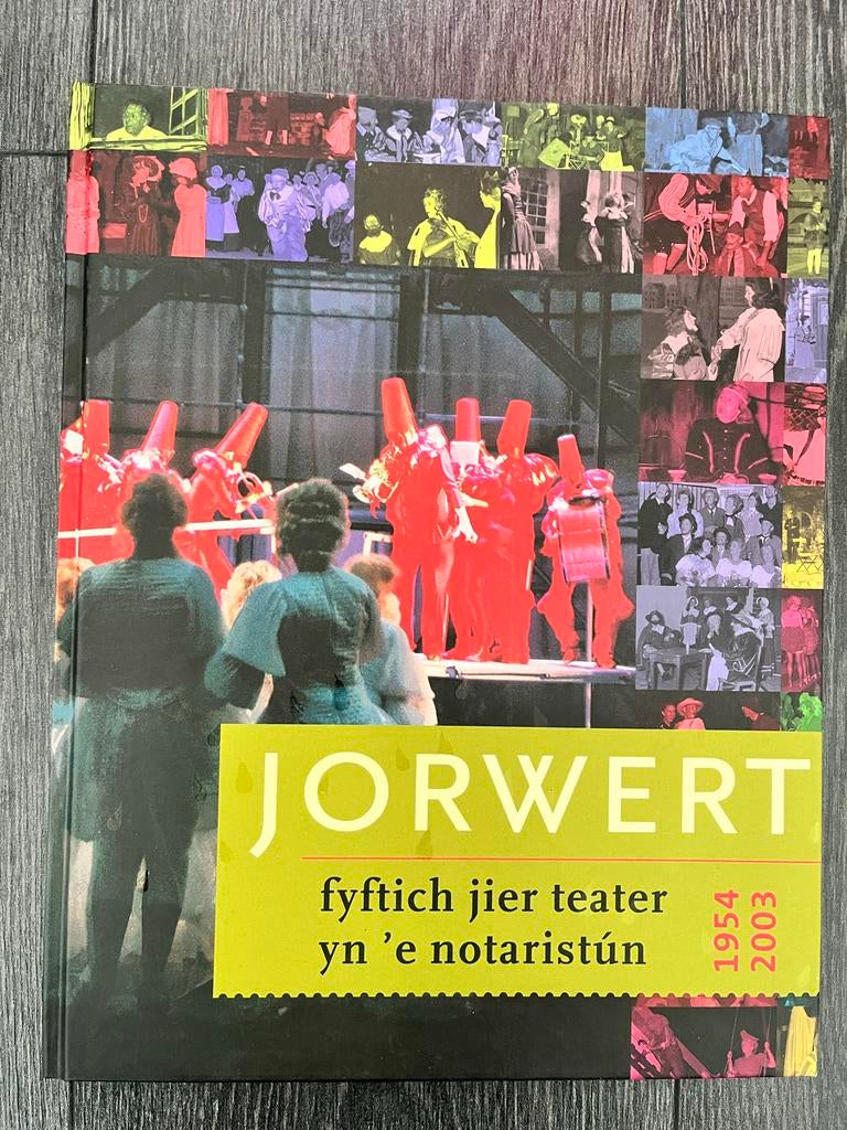 Jorwert: Vijftig jaar theater in de notaristuin, Ophalen of Verzenden, Zo goed als nieuw, Toneel