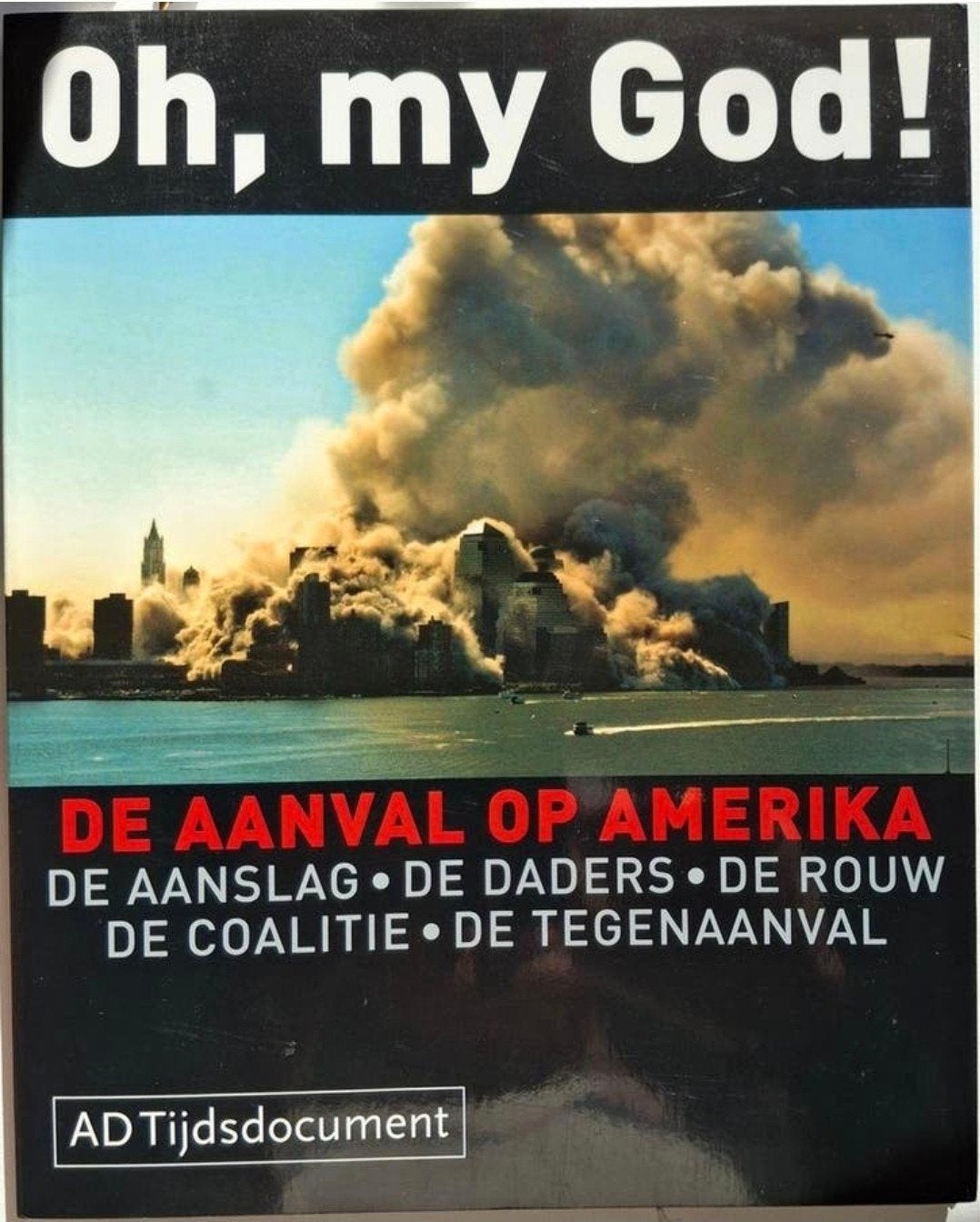 Oh, my God! De aanval op Amerika AD Tijdsdocument, Boeken, Ophalen of Verzenden, Gelezen, Oscar Garschagen, Noord-Amerika