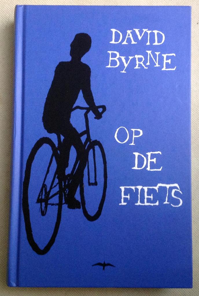 Op De Fiets David Byrne (Talking Heads), Boeken, Verzenden, Gelezen, David Byrne