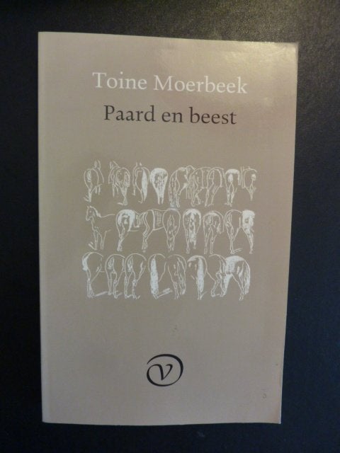 Toine Moerbeek - Paard en beest, Boeken, Verzenden, Zo goed als nieuw