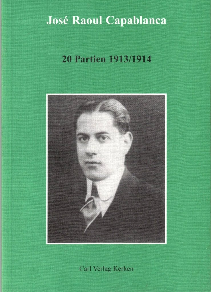 José Raoul Capablanca. 20 Partien 1913/1914, B. Kagan, Ophalen of Verzenden, Zo goed als nieuw, Denksport
