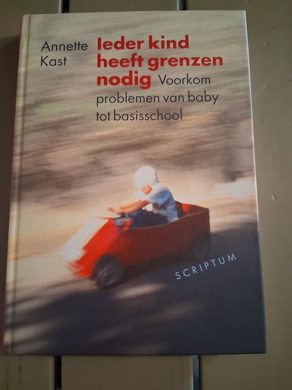 A. Kast - Ieder kind heeft grenzen nodig, Ophalen of Verzenden, A. Kast, Ontwikkelingspsychologie, Zo goed als nieuw