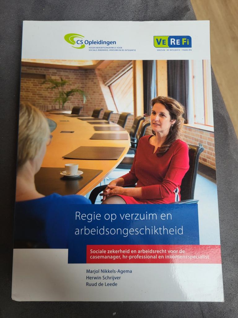 Regie op verzuim en arbeidsongeschiktheid - CS Opleidingen, Boeken, Ophalen of Verzenden, Nieuw, HBO, Marjol Nikkels-Agema, Herwin Schrijver, Ruud de Leede