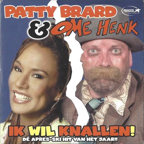 PATTY BRARD + OME HENK CD SINGLE IK WIL KNALLEN!, 6 singles of meer, Ophalen of Verzenden, Zo goed als nieuw, Pop