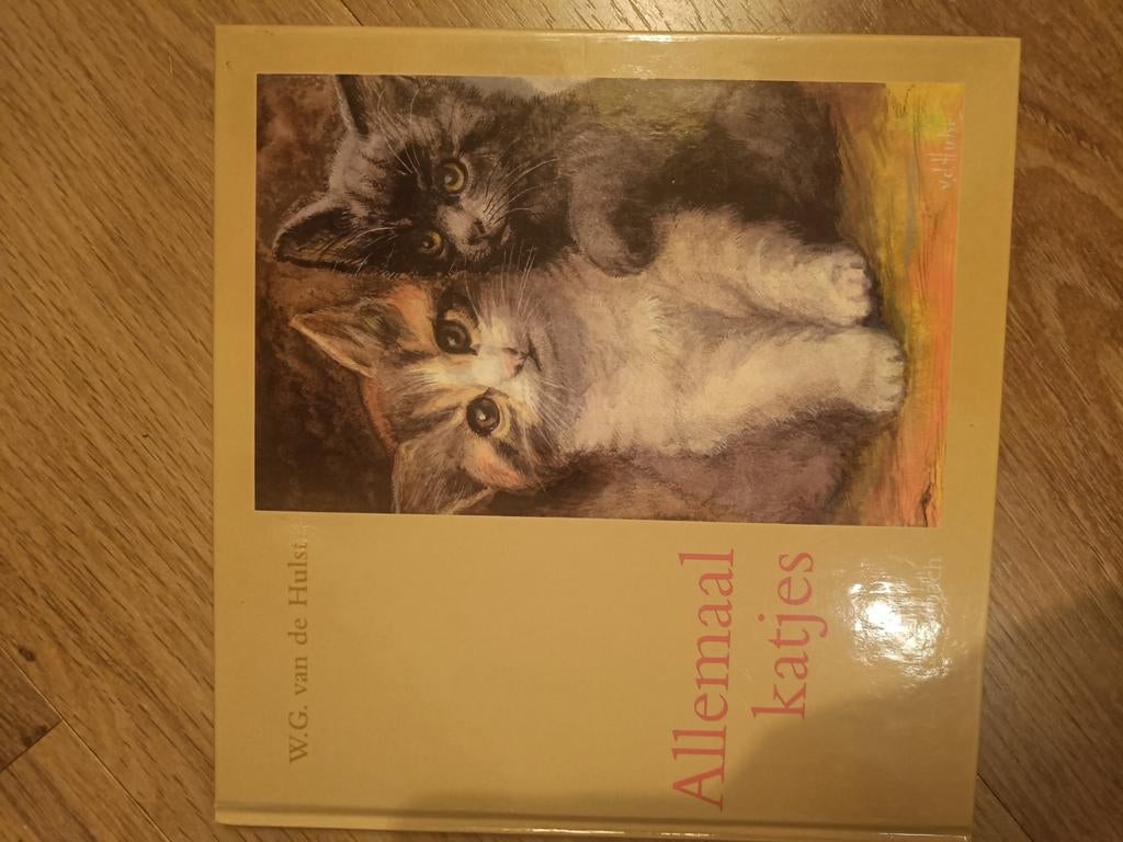 Allemaal Katjes - W.G. van de Hulst (Kinderboek), Ophalen of Verzenden, Zo goed als nieuw, W.G. van de Hulst, Fictie algemeen