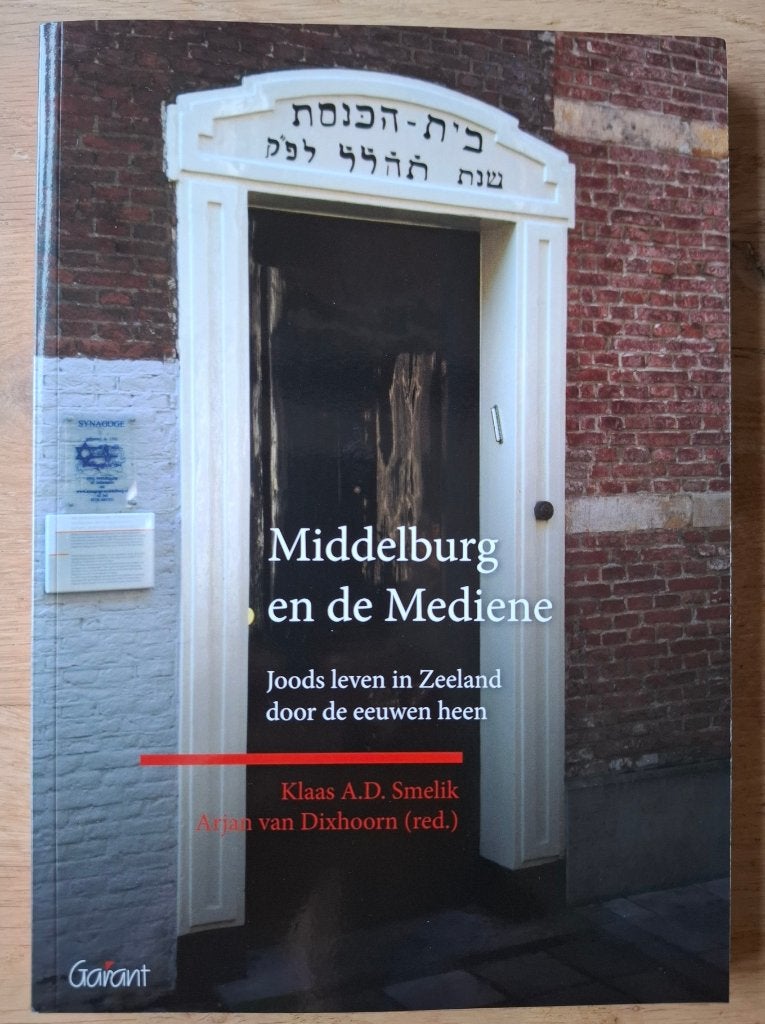 Zeeland - Middelburg en de Mediene, Smelik en Van Dixhoorn, Boeken, 20e eeuw of later, Klaas A.D. Smelik en Arjan van Dixhoorn
