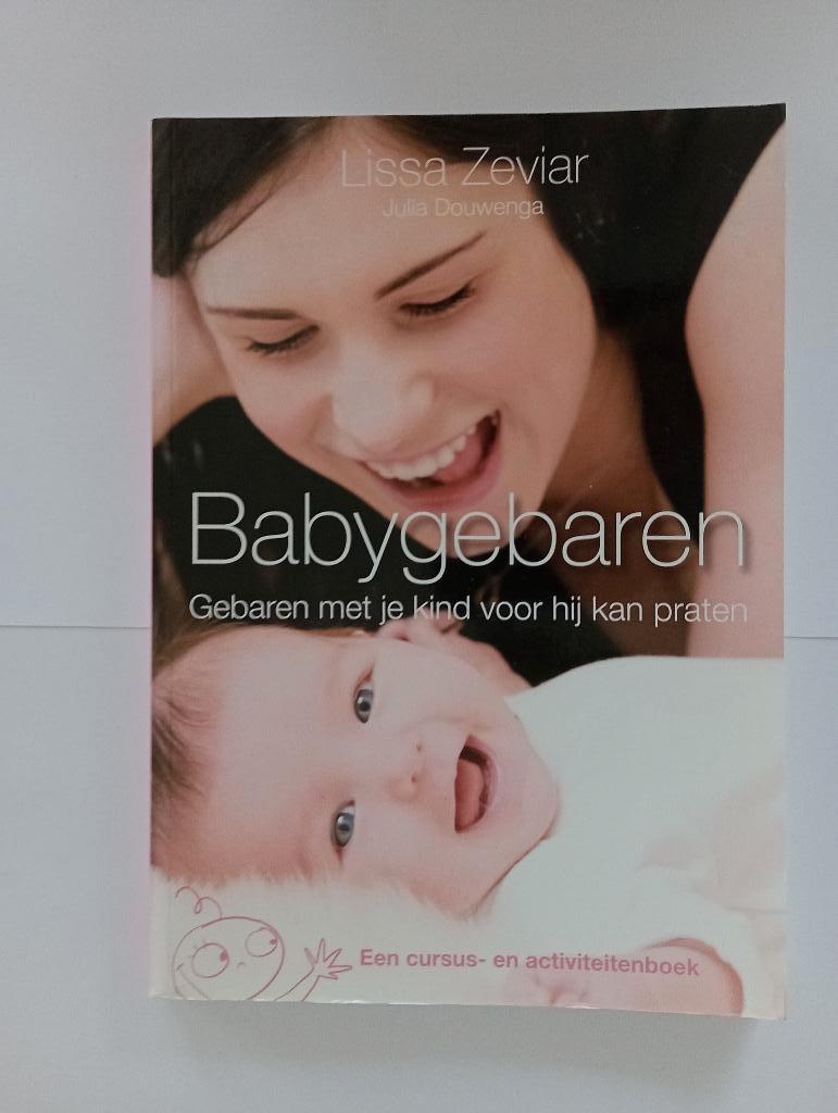 Babygebaren: gebaren met je kind voor hij kan praten Zeviar, Boeken, Kinderboeken | Baby's en Peuters, 6 tot 12 maanden, Ophalen of Verzenden