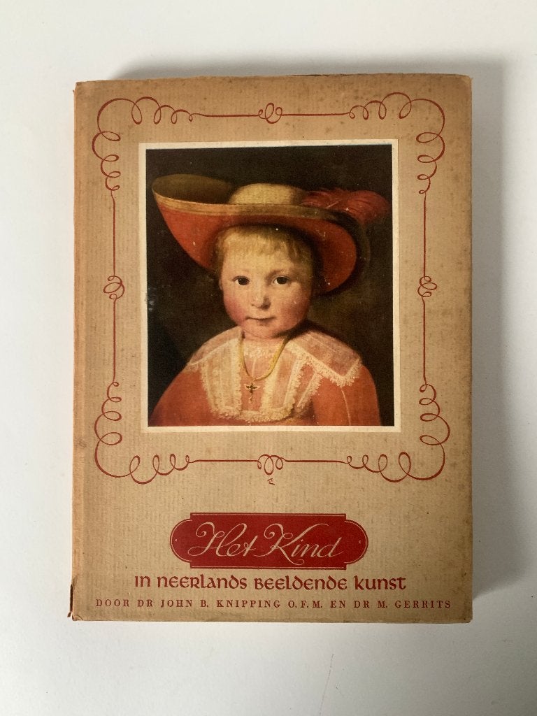 Oud boek Het Kind in Neerlands beeldende kunst - kinderen, Boeken, Ophalen of Verzenden, Gelezen, Dr john b.knipping