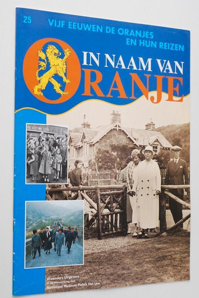 De Oranjes en hun reizen - In naam van Oranje (1994), Verzenden, Zo goed als nieuw