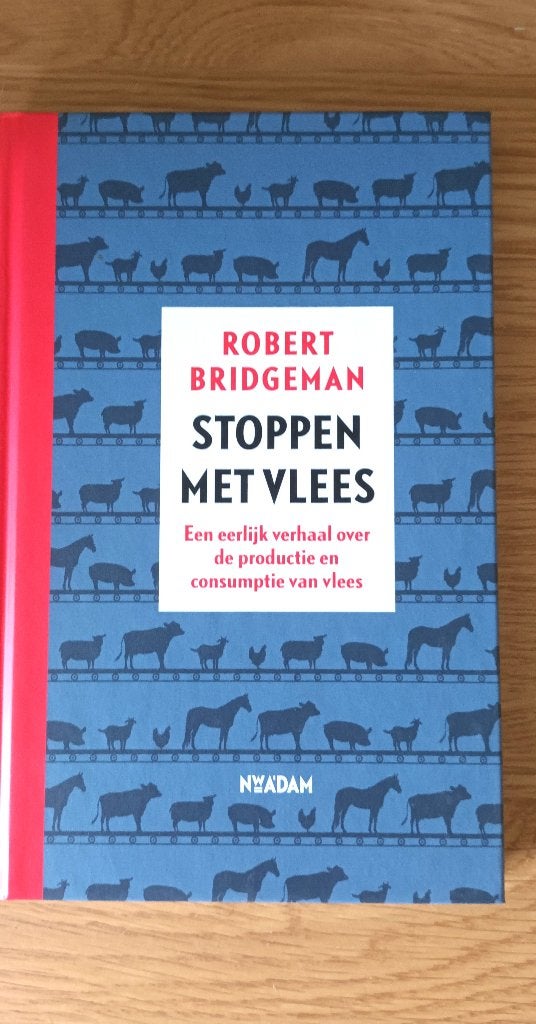 Stoppen met vlees - Robert Bridgeman, Boeken, Ophalen of Verzenden, Nieuw, Gezondheid en Conditie
