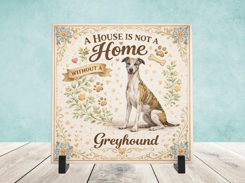 A House is not a Home Without a Greyhound - Tegel, Verzenden, Nieuw