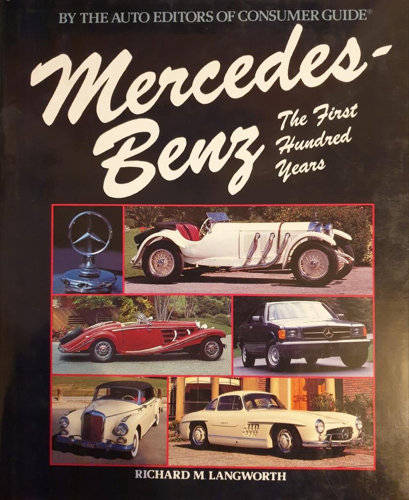 Mercedes-Benz / The First Hundred Years - Langworth, Gelezen, Richard M. Langworth, Mercedes, Ophalen of Verzenden