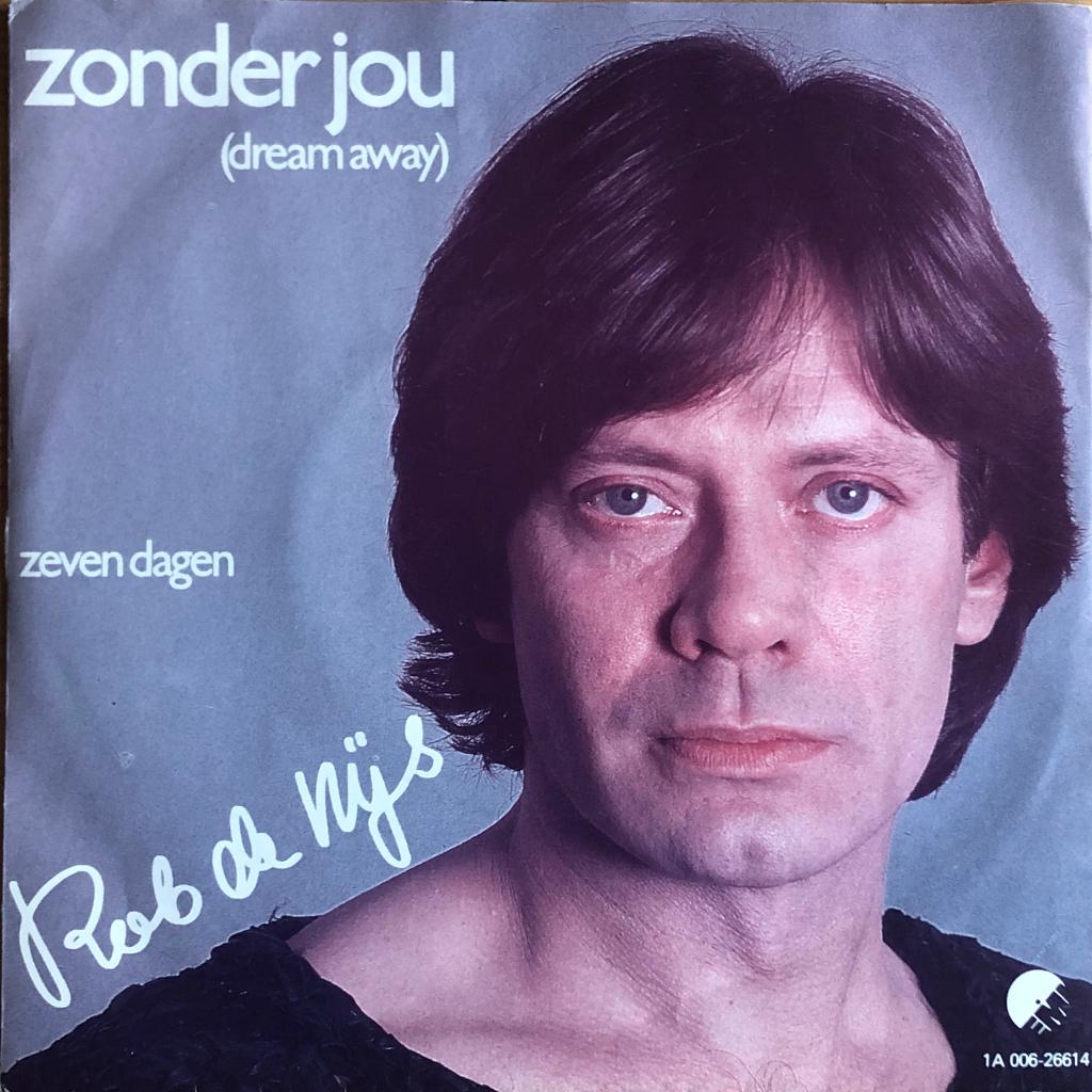 1980	Rob De Nijs           	Zonder Jou, Cd's en Dvd's, Vinyl Singles, Fotohoes, 7 inch, Ophalen of Verzenden, Zo goed als nieuw