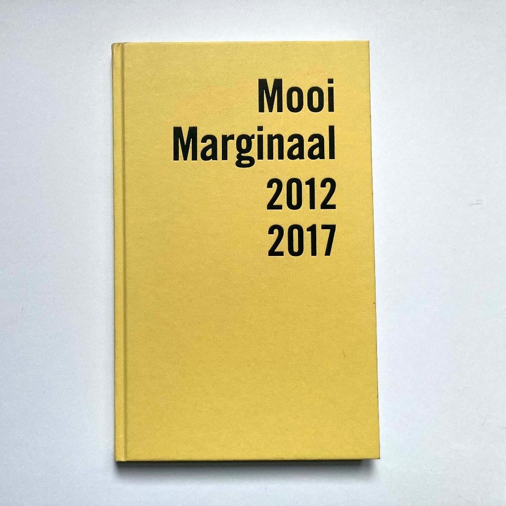 Mooi Marginaal 2012-2017, Boeken, Ophalen of Verzenden, Zo goed als nieuw