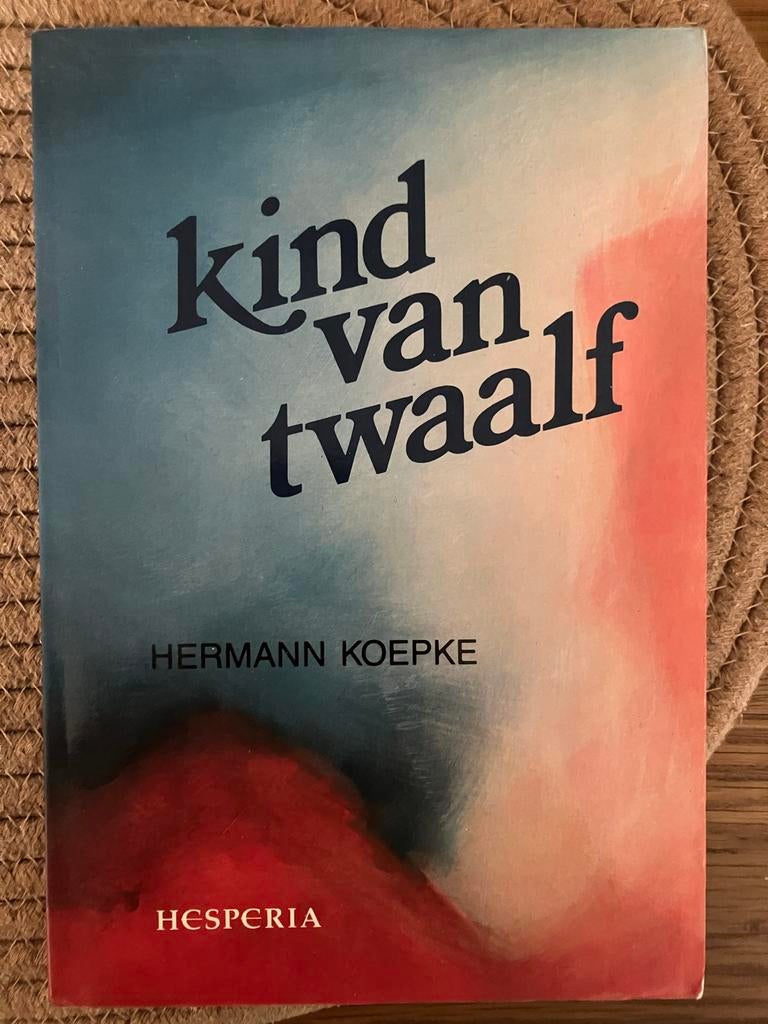 Kind van Twaalf - Hermann Koepke (Hesperia), Ophalen of Verzenden, Gelezen, Nederland