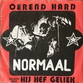 Single van Normaal Oerende Hard  Killroy 2422, Gebruikt, 7 inch, Ophalen of Verzenden, 1970 - 1979