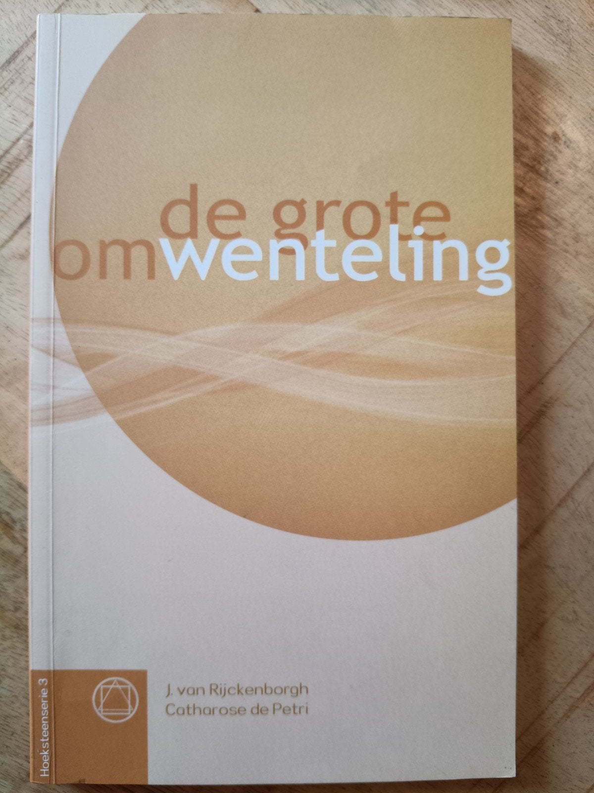 De Grote Omwenteling - J. van Rijckenborgh/ Catharose de Pet, Ophalen of Verzenden, Spiritualiteit algemeen, Achtergrond en Informatie