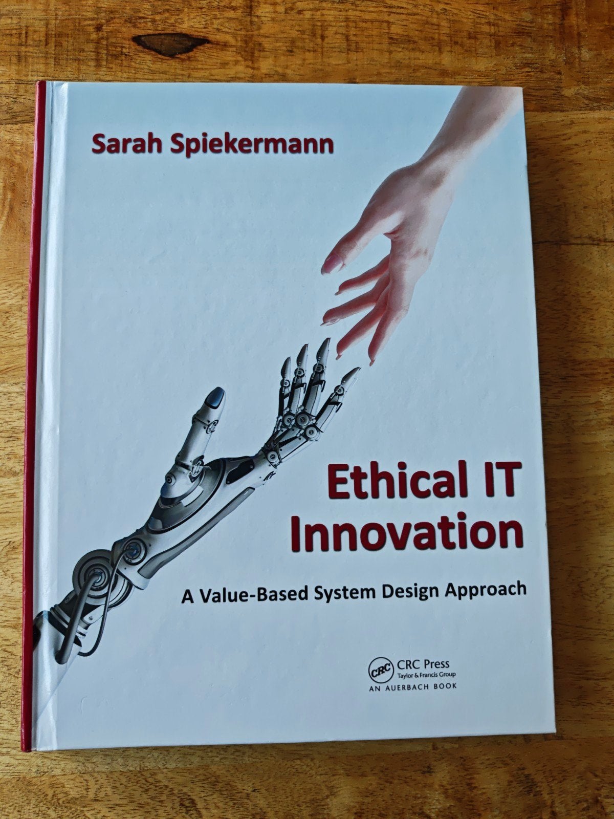 Ethical IT Innovation: A Value-Based System Design Approach, Boeken, Sarah Spiekermann, Vakgebied of Industrie, Ophalen of Verzenden