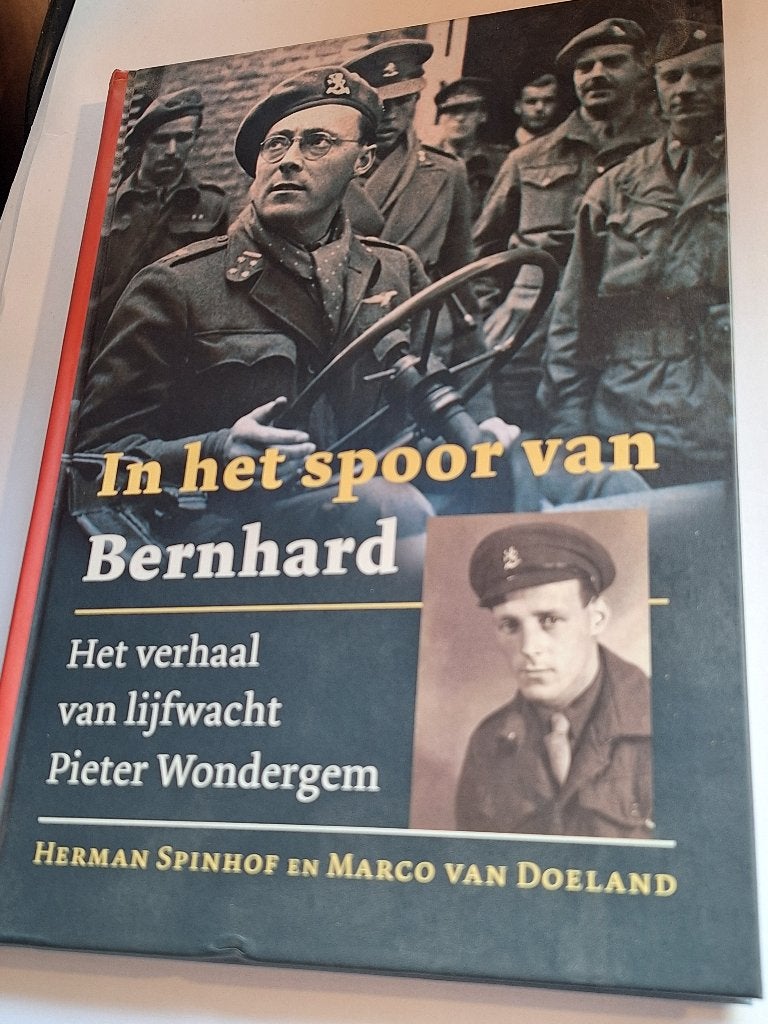 In het spoor van Bernhard verhaal van lijfwacht wondergem, Ophalen of Verzenden, Tweede Wereldoorlog, Zo goed als nieuw, Overige onderwerpen