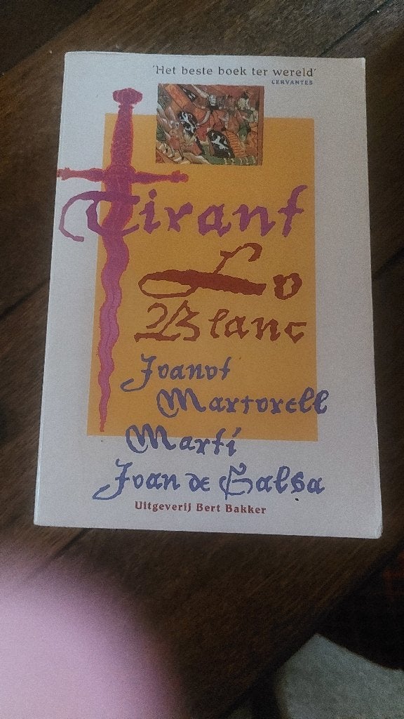 tirant lo Blanc- Joanot Martorell en Martí Joan de Galba, Ophalen of Verzenden, Zo goed als nieuw, Europa overig