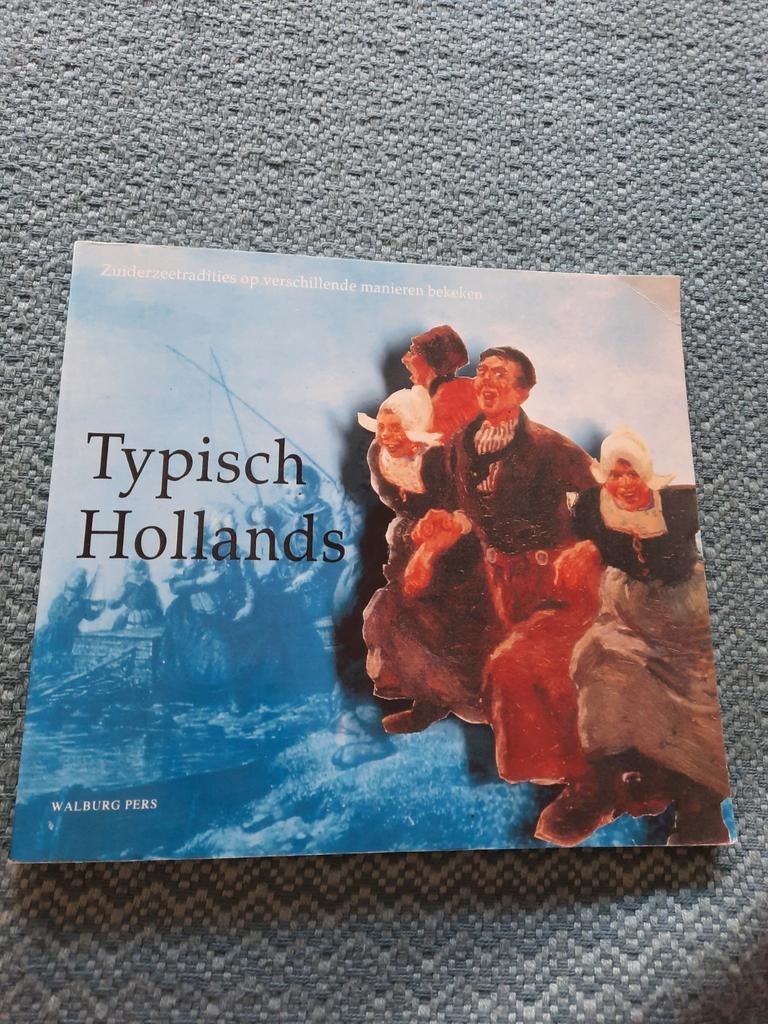 Typisch Hollands - Zuiderzeetradities - Softcover, Ophalen of Verzenden