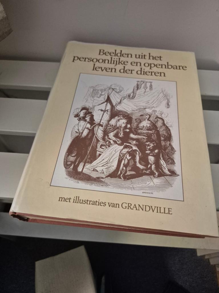 Beelden uit het persoonlijke en openbare leven der dieren, Ophalen of Verzenden, Gelezen, Overige diersoorten, Grandville