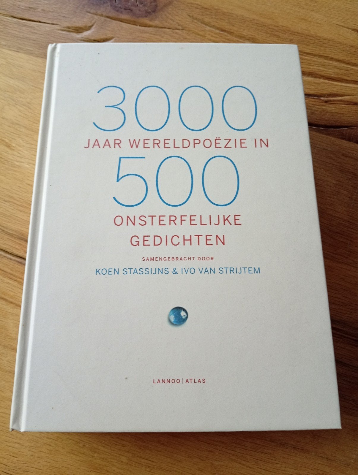 3000 Jaar Wereldpoëzie in 500 Onsterfelijke Gedichten, Ophalen of Verzenden