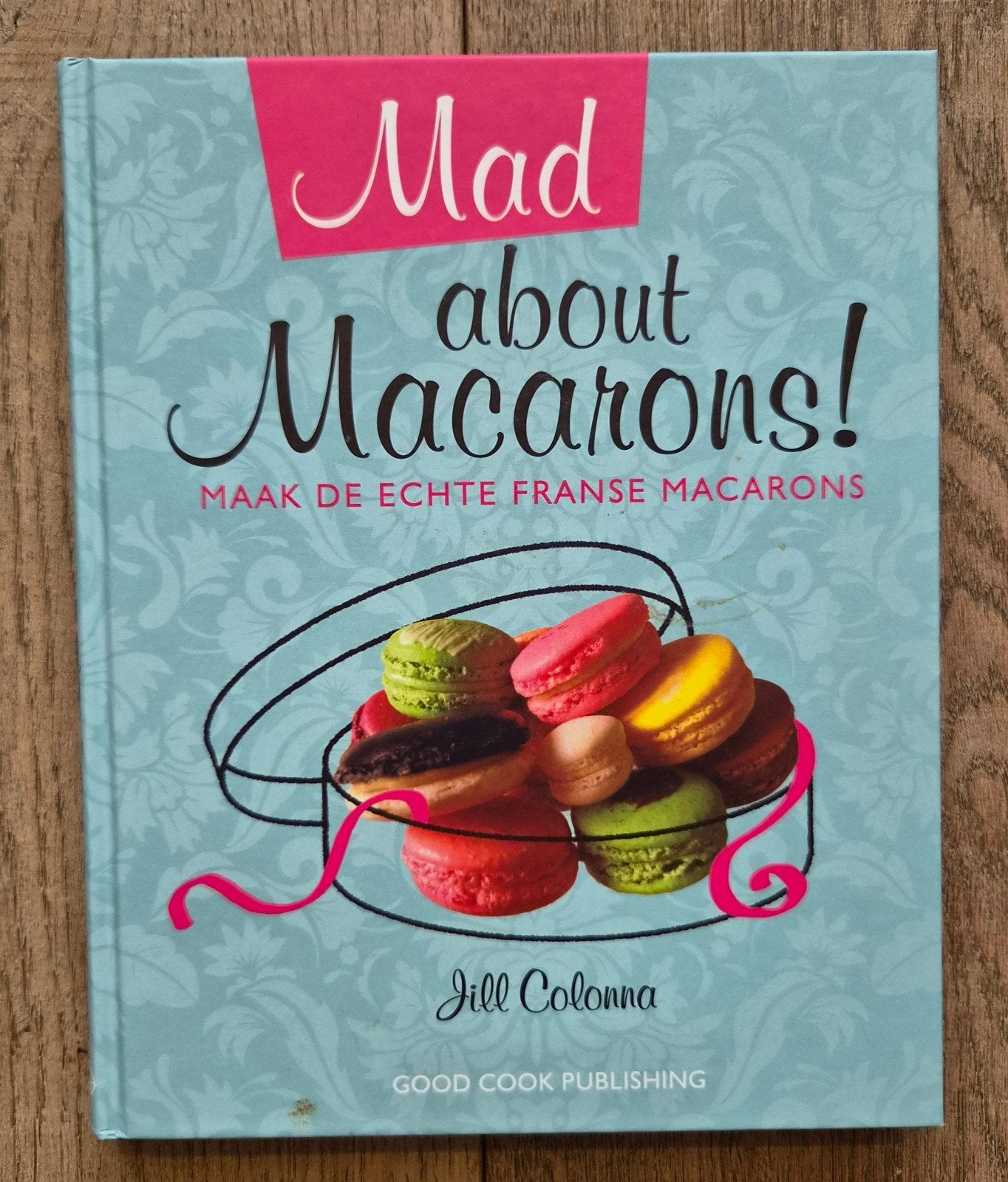 Mad about Macarons! Jill Colonna, Jill Colonna, Ophalen of Verzenden, Zo goed als nieuw, Taart, Gebak en Desserts