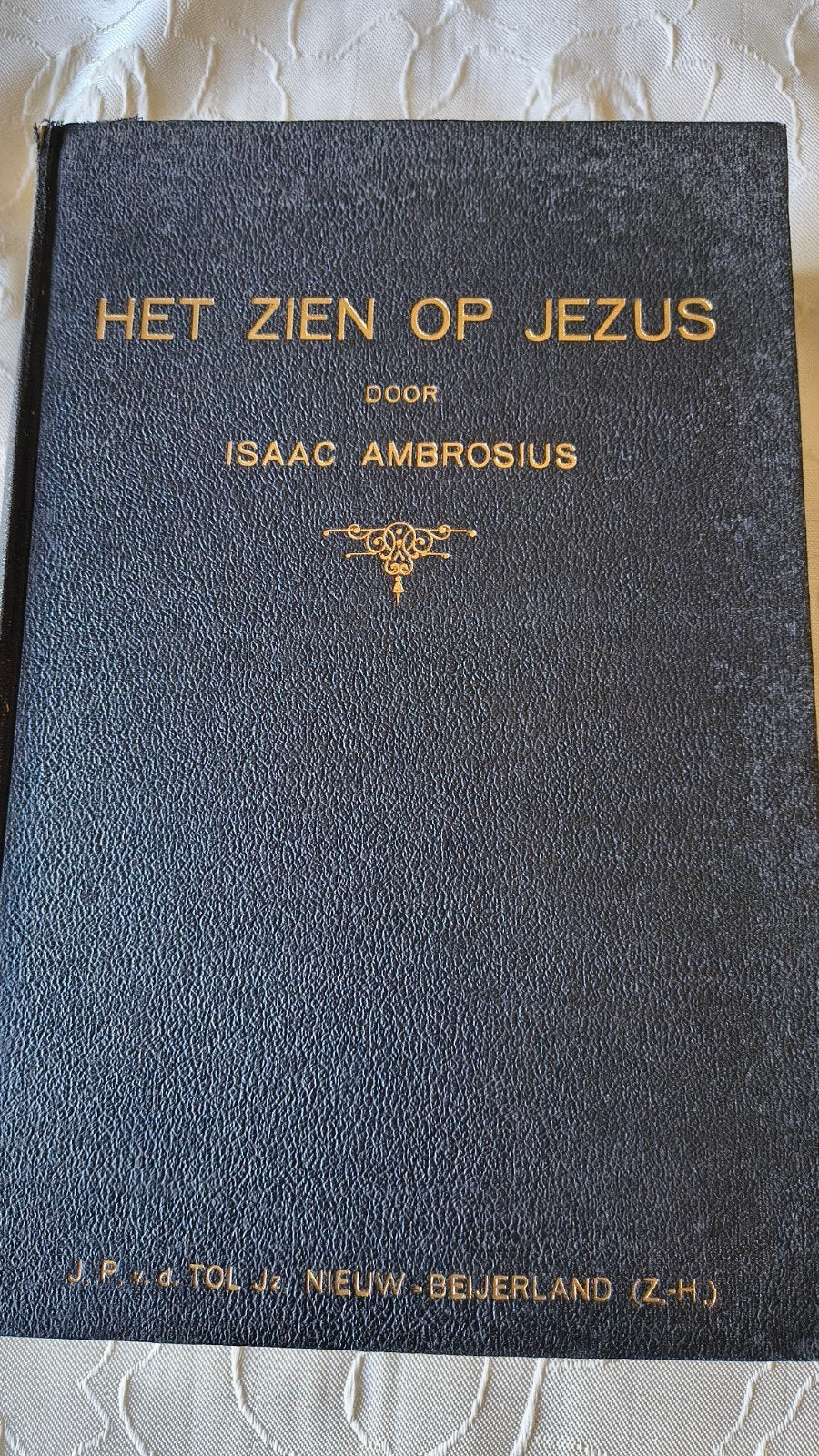 Het zien op Jezus. Isaak Ambrosius, Gelezen, Verzenden, Christendom | Protestants, Isaac Ambrosius