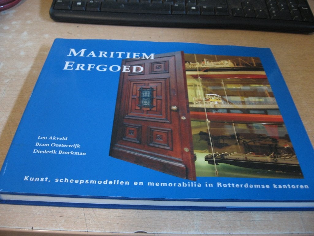 Leo Akveld       Maritiem Erfgoed, Ophalen of Verzenden, Zo goed als nieuw, Boek of Tijdschrift