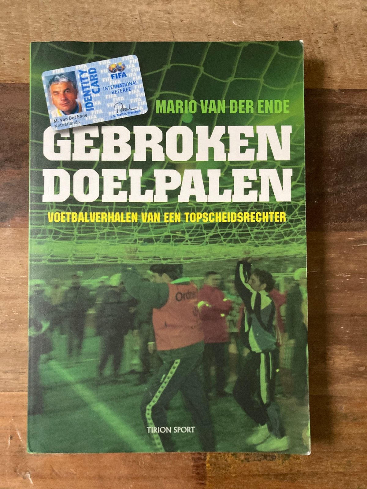 Gebroken Doelpalen - Mario van der Ende, Ophalen of Verzenden, Zo goed als nieuw, Sport