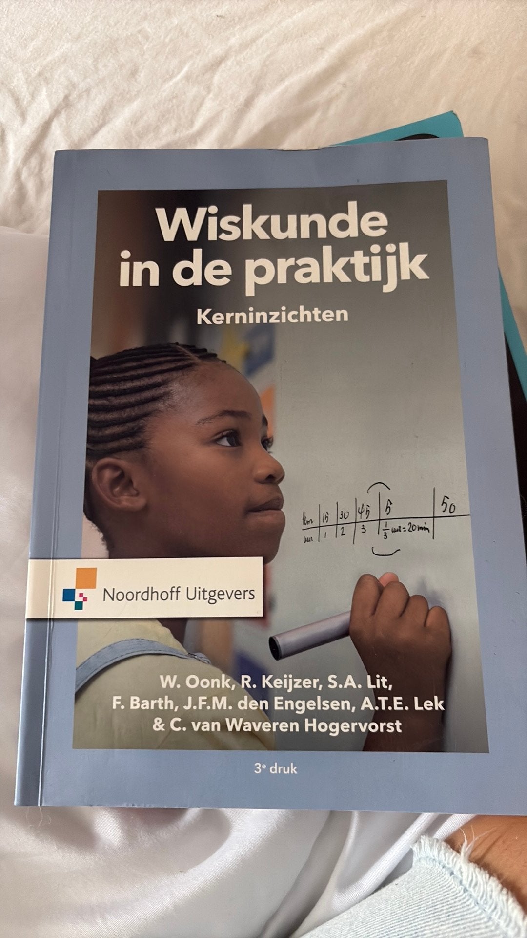 W. Oonk - Wiskunde in de praktijk - Kerninzichten, W. Oonk; R. Keijzer; S.A. Lit; F. Barth; A.T.E. Lek; C. Waver..., Sociale wetenschap