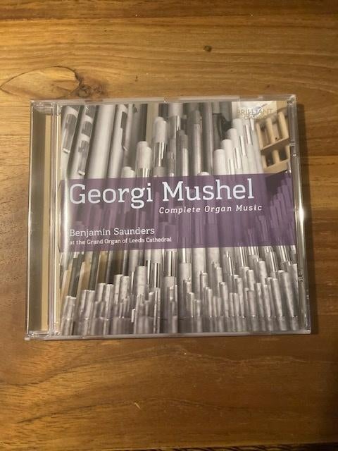 Georgi Mushel - Complete Organ Music (Benjamin Saunders / Or, Ophalen of Verzenden, Classicisme, Zo goed als nieuw, Overige typen