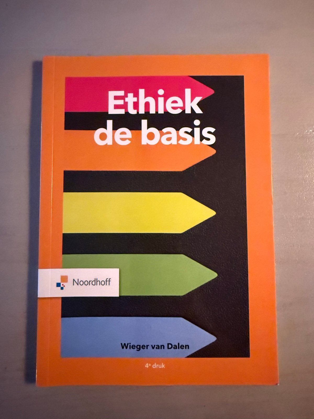 Ethiek de basis 4e druk - HBO Rechten/SJD, Ophalen of Verzenden, Gamma, Nieuw, HBO