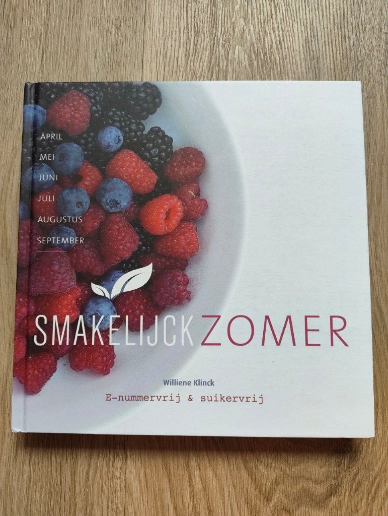 Smakelijk Zomer - E-nummervrij & Suikervrij Kookboek, Hoofdgerechten, Williene Klinck, Ophalen of Verzenden, Zo goed als nieuw