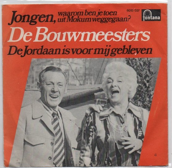 De Bouwmeesters- Jongen waarom uit Mokum?/Jordaan, Verzenden, 7 inch, Levenslied of Smartlap, Fotohoes