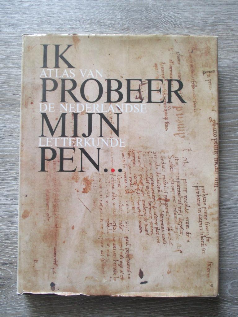 Ik probeer mijn pen; Atlas van de Nederlandse letterkunde, Ophalen of Verzenden, Gelezen