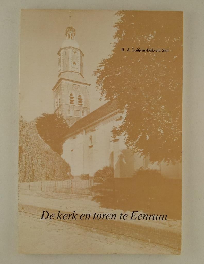 Luitjens-Dijkveld Stol, R.A. - De kerk en toren te Eenrum, Verzenden, Gelezen