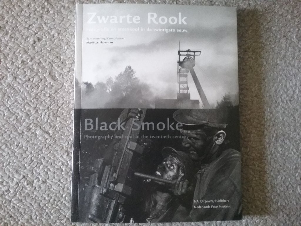 Zwarte Rook - fotografie & steenkool 20e eeuw (2003), Ophalen of Verzenden, Zo goed als nieuw, Overige onderwerpen