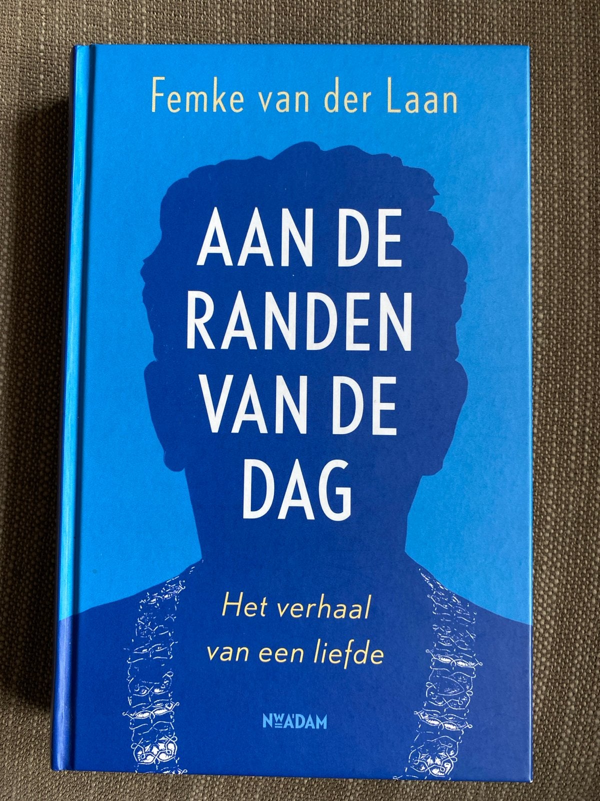 Femke van der Laan - Aan de randen van de dag, Ophalen of Verzenden, Zo goed als nieuw, Femke van der Laan