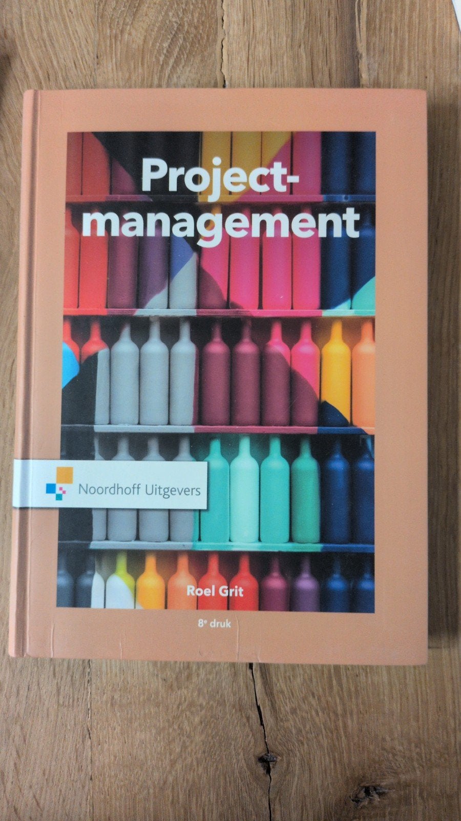 Projectmanagement - Roel Grit - 8e druk, Boeken, Studieboeken en Cursussen, Roel Grit, Zo goed als nieuw, Gamma, HBO