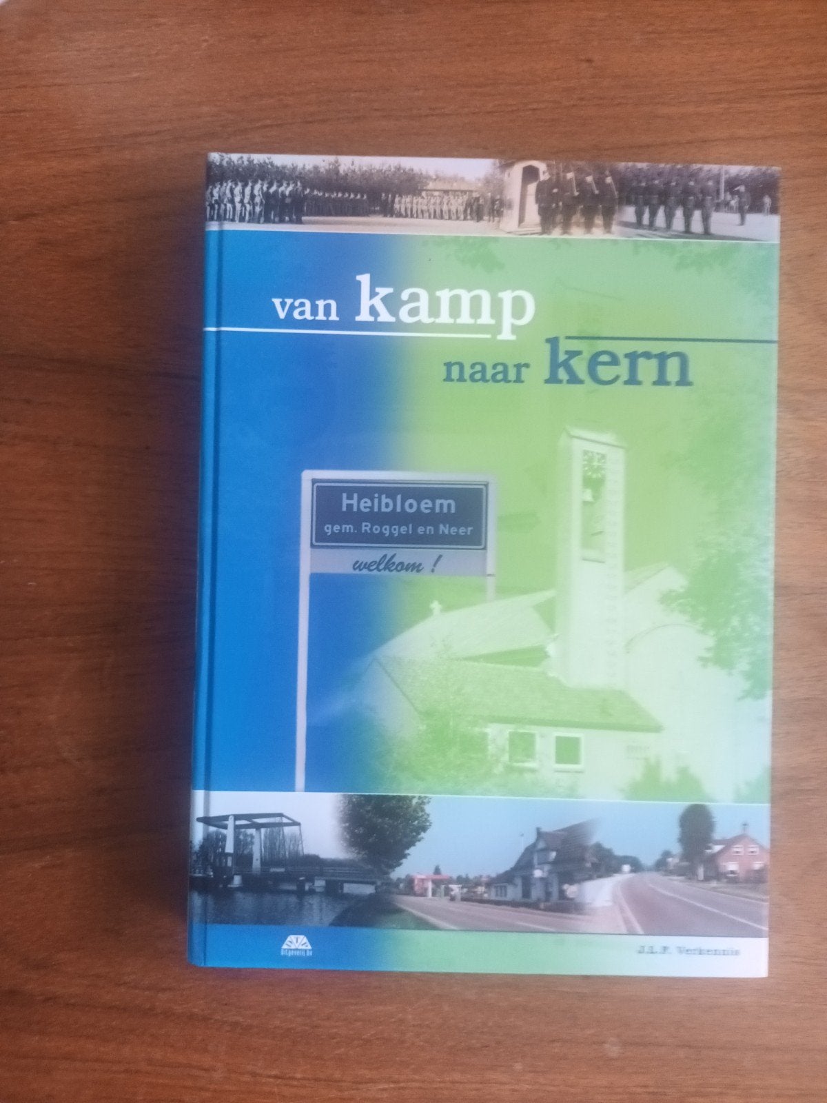 Verkennis, J.L.F.	Van kamp naar kern, Ophalen of Verzenden, Zo goed als nieuw