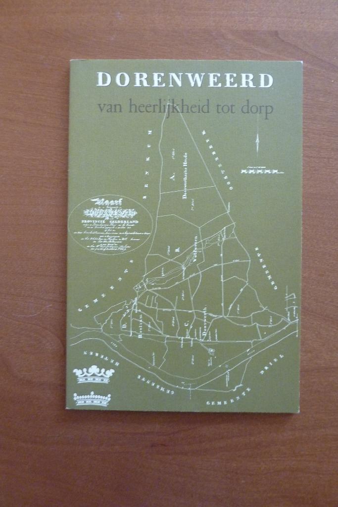 Dorenweerd van heerlijkheid tot dorp - Aleid W. van de Bunt, Ophalen of Verzenden, Zo goed als nieuw