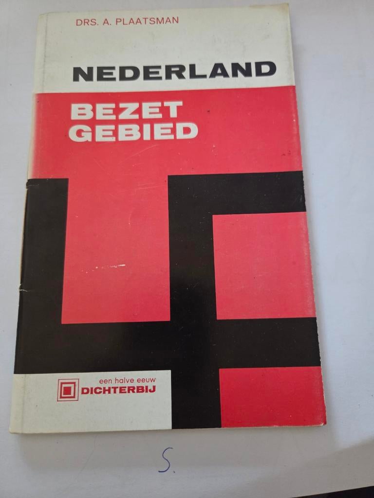 Nederland Bezette Gebied - Drs. A. Plaatsman, Boeken, Ophalen of Verzenden, 20e eeuw of later, Gelezen, Drs. A. Plaatsman