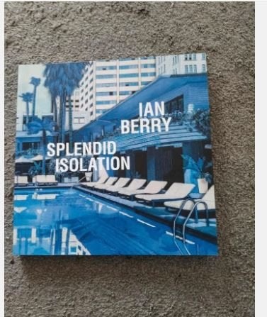 Splendid Isolation Ian Berry, Boeken, Kunst en Cultuur | Beeldend, Ophalen of Verzenden, Zo goed als nieuw, Overige onderwerpen