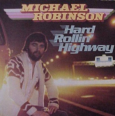 Michael Robinson  Hard Rollin' Highway lp, Gebruikt, 12 inch, Poprock, Inclusief binnenhoes