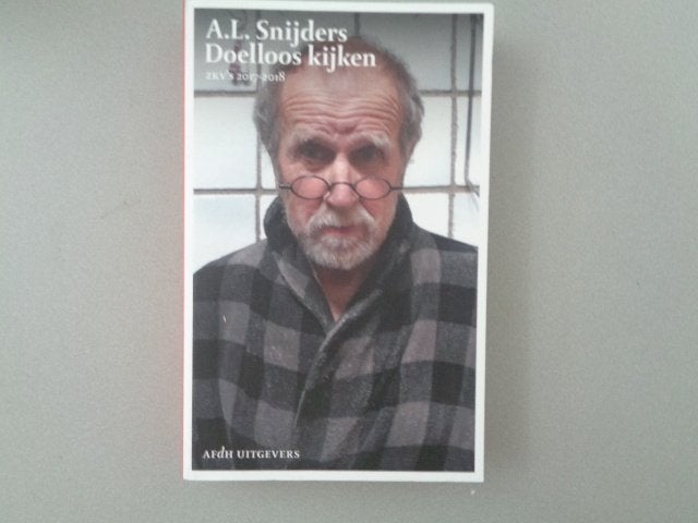 A.L. Snijders - Doelloos kijken, A.L. Snijders, Ophalen of Verzenden, Zo goed als nieuw, Eén auteur