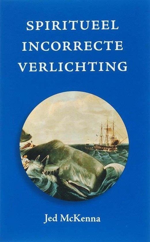Jed McKenna Spiritueel incorrecte verlichting, Boeken, Ophalen of Verzenden, Nieuw, Spiritualiteit algemeen, Achtergrond en Informatie