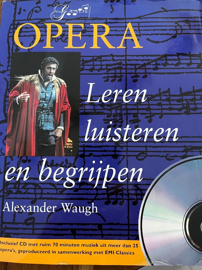 Boek Opera leren luisteren en begrijpen, Ophalen of Verzenden, Zo goed als nieuw, Overige onderwerpen, Alexander Waugh